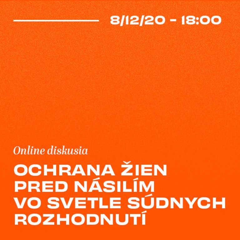 Ochrana žien pred násilím vo svetle súdnych rozhodnutí – online verejná diskusia