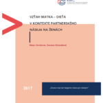 Vzťah matka – dieťa v kontexte partnerského násilia na ženách