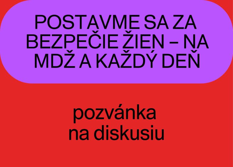 Postavme sa za bezpečie žien – na MDŽ a každý deň